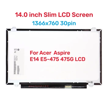 14,0 дюйма 30-контактный для Aspire E14 E5-475 475G Series Новая замена ЖК-экрана ноутбука LED HD Глянцевый