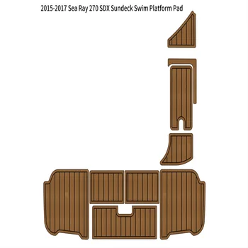 2015-2017 Sea Ray 270 SDX Sundeck Плавательная платформа Коврик Лодка EVA Foam Teak Напольный коврик Подложка Самоклеящийся SeaDek Gatorstep Style