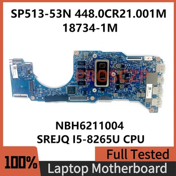 448.0CR21.001M для материнской платы ноутбука ACER SP513-52 SP513-53 SP513-53N 18734-1M с процессором SREJQ i5-8265U NBH6211004 8G 100% протестировано