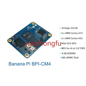 Pi BPI-CM4 Amlogic A311D Четырехъядерный ARM Cortex-A73 4G LPDDR4 16G EMMC Minipcie 26PIN Поддержка HDMI Выход Запуск Android Linux