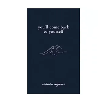 You'll Come Back To Yourself by Michaela Angemeer Вдохновляющая и религиозная поэзия Английская книга Мягкая обложка