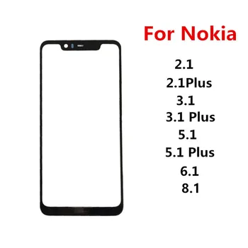 Внешний экран Для Nokia 2.1 3.1 5.1 6.1 7.1 Plus Передняя сенсорная панель ЖК-дисплей Out Стеклянная крышка Ремонт объектива Замена деталей