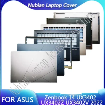 Ноутбуки Экран ЖК-дисплей Задняя крышка Передняя рама Подставка для рук Верхний чехол Нижний чехол Для ASUS Zenbook 14 UX3402 UX3402Z UX3402V 2022 NO Touch