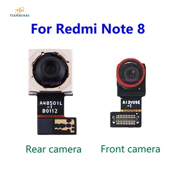 Оригинальная передняя и задняя камера для Xiaomi Redmi Note 8 Note8 Модуль основной камеры Гибкий кабель Запасные части